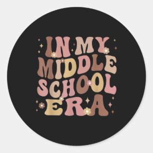 In My Middle School Era Back To School Teacher Kid Classic Round Sticker