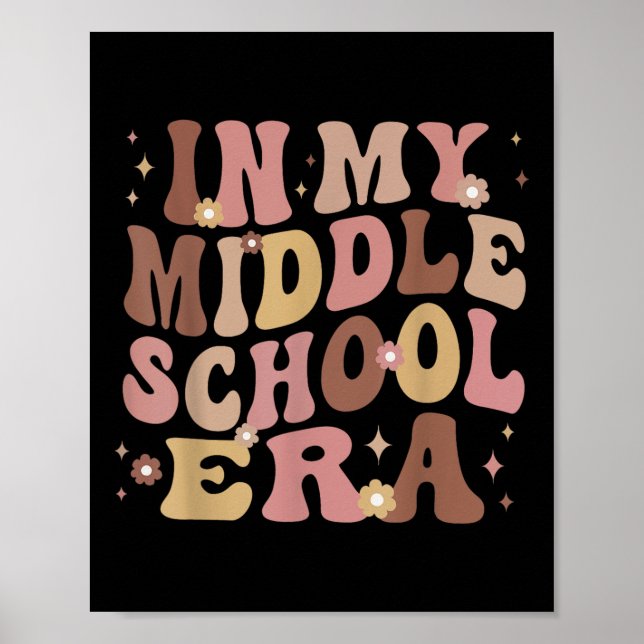 In My Middle School Era Back To School Teacher Kid Poster (Front)