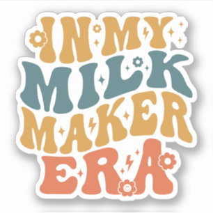 In my milk maker era