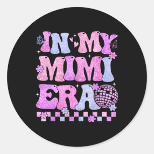 In My Mimi Era Groovy Retro Mothers Day Disco Byll Classic Round Sticker