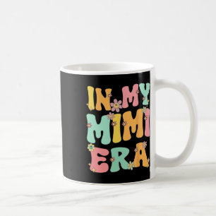 In My Mimi Era Retro Groovy Mimi Grandma Mothers D Coffee Mug