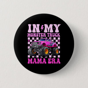 In My Monster Truck Mama Era Groovy Funny Moster T 6 Cm Round Badge