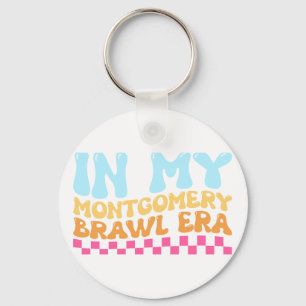 In My Montgomery Brawl Era Key Ring