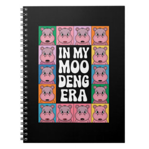 In My Moo Deng Era Moo Deng Hippo Lover Notebook