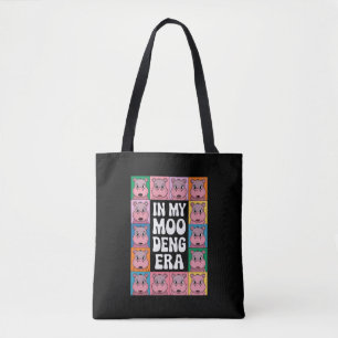 In My Moo Deng Era Moo Deng Hippo Lover Tote Bag