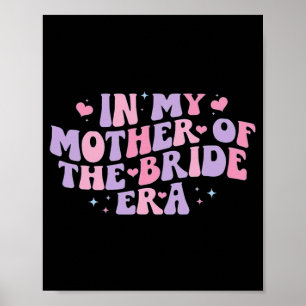 In My Mother Of The Bride Era  Poster