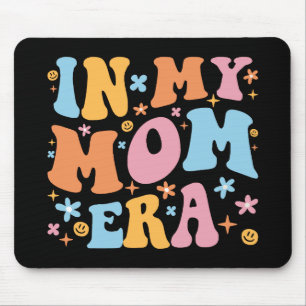In My Mum Era I Mouse Pad