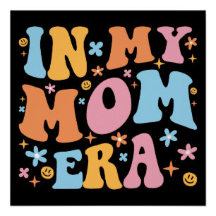 In My Mum Era I Poster