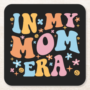 In My Mum Era I Square Paper Coaster