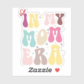 In my mum era Sticker, mama sticker