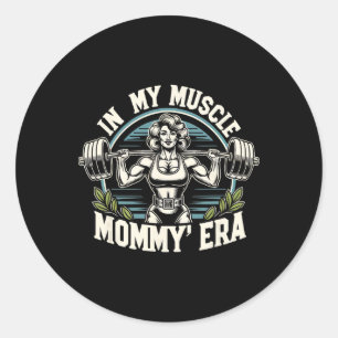 In My Muscle Mommy Era Retro Weightlifting Muscle  Classic Round Sticker