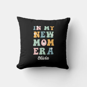 In my new mom era first mothers day gift cushion