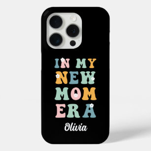 In my new mum era first mothers day gift iPhone 15 pro case