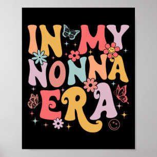 In My Nonna Era Groovy Retro Mothers Day Butterfly Poster
