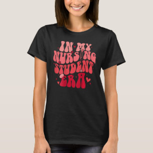 In My Nursing Student Era Future Nurse School (On  T-Shirt