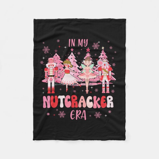 In My Nutcracker Era Christmas Nutcracker Ballet F Fleece Blanket (Front)