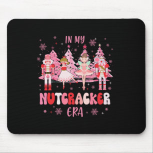 In My Nutcracker Era Christmas Nutcracker Ballet F Mouse Pad