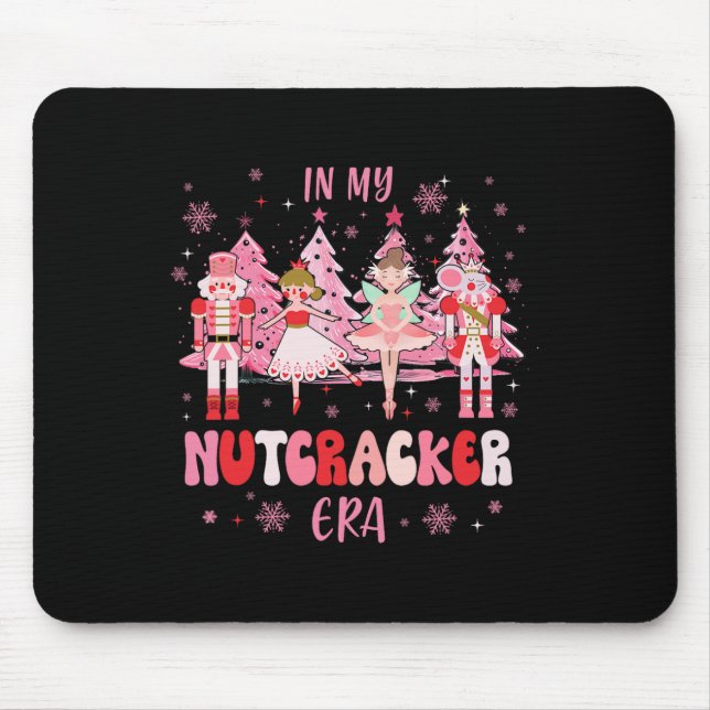 In My Nutcracker Era Christmas Nutcracker Ballet F Mouse Pad (Front)