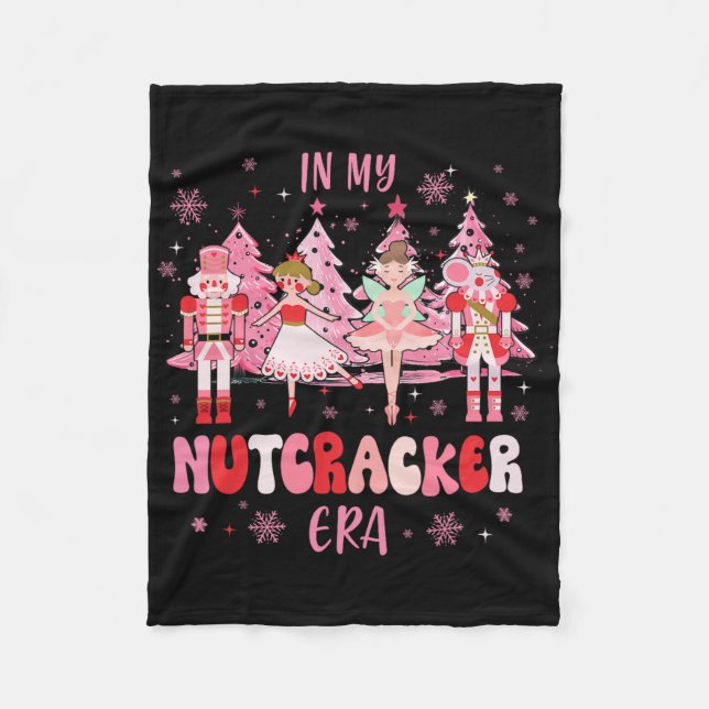 In My Nutcracker Era Christmas Nutcracker Byllet F Fleece Blanket (Front)