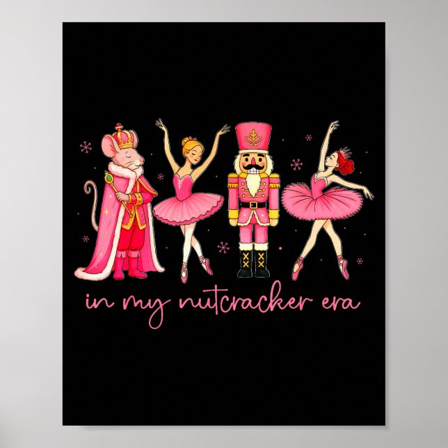In My Nutcracker Era For Girls Women Kids Dancers  Poster (Front)