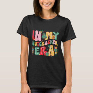 In My Nutcracker Era Pink Nutcracker Squad Christm T-Shirt