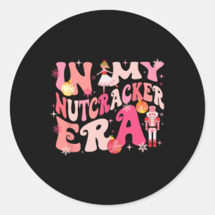 In My Nutcracker Era Xmas Christmas Holiday Retro Classic Round Sticker
