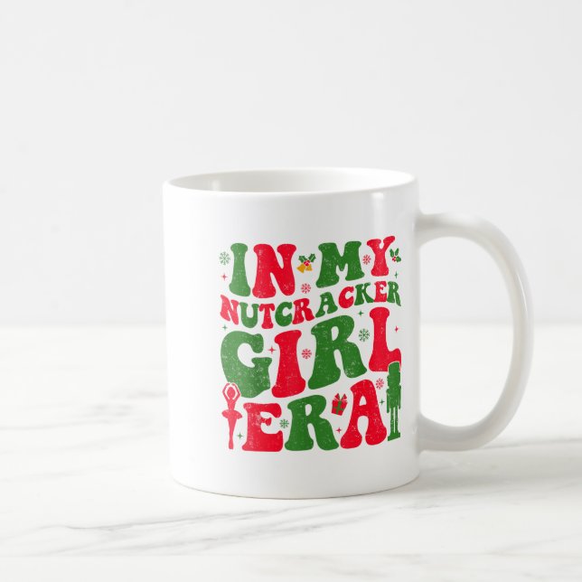 In My Nutcracker Girl Era Groovy Christmas Nutcrac Coffee Mug (Right)