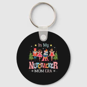 In My Nutcracker Mum Era Christmas Women Mum Xmas Key Ring