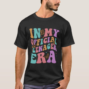 In My Official Teenager Era T-Shirt