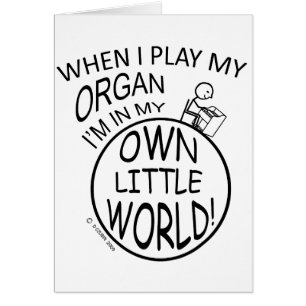 In My Own Little World Organ