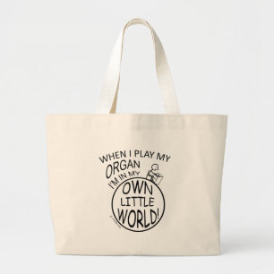 In My Own Little World Organ Large Tote Bag
