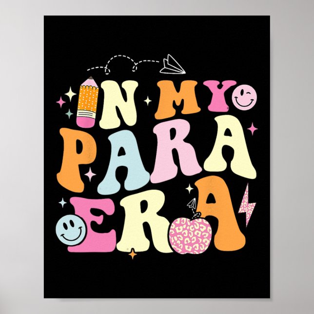 In My Para Era Groovy Paraprofessional Gifts Teach Poster (Front)
