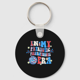 In My Patriotic Paraprofessional Era Happy 4th Of Key Ring
