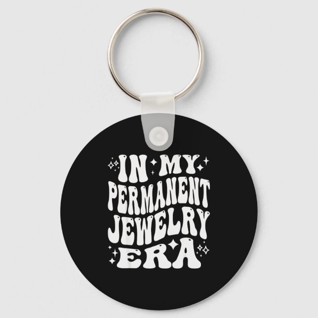 In My Permanent Jewellery Era, Artist Technician  Key Ring (Front)