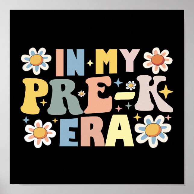 In My Pre-K Era Back To School Teacher Student Poster (Front)