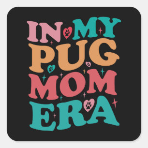 In My Pug Mum Era Groovy Retro Gift Square Sticker