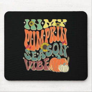 In My Pumpkin Season Vibe Halloween Thanksgiving H Mouse Pad
