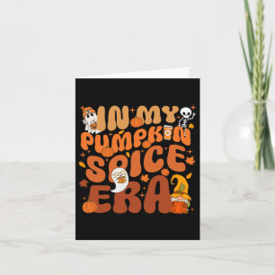 In My Pumpkin Spice Era Funny Retro Fall Vibes Tha Card