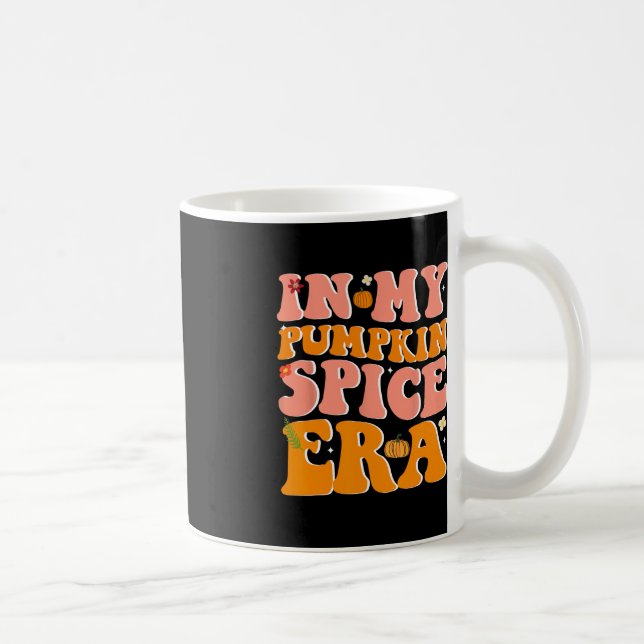 In My Pumpkin Spice Era Pumpkin Spice Groovy Fall  Coffee Mug (Right)