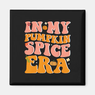 In My Pumpkin Spice Era Pumpkin Spice Groovy Fall  Magnet