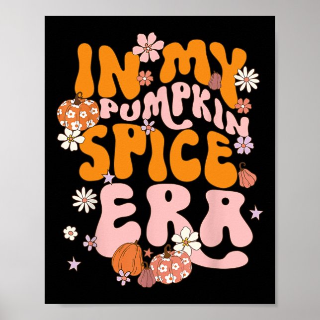 In My Pumpkin Spice Era Thanksgiving Autumn Fall Y Poster (Front)