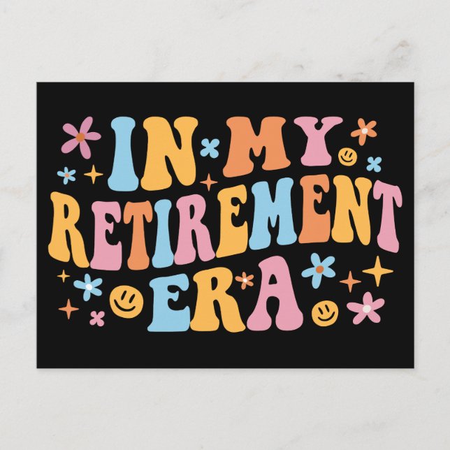 In My Retirement Era I Postcard (Front)