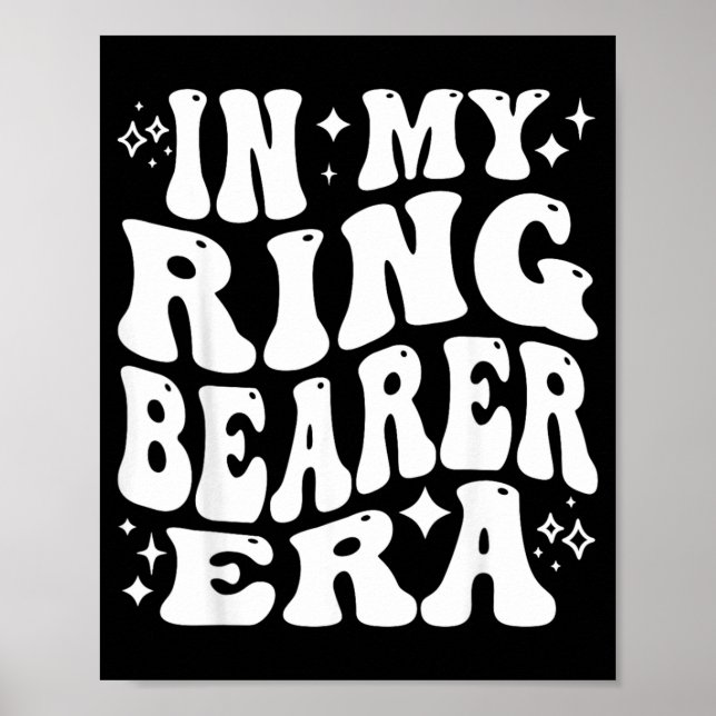 In My Ring Bearer Era Funny Ring Security Wedding Poster (Front)