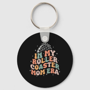 In My Roller Coaster Mum Era Mothers Day  Key Ring