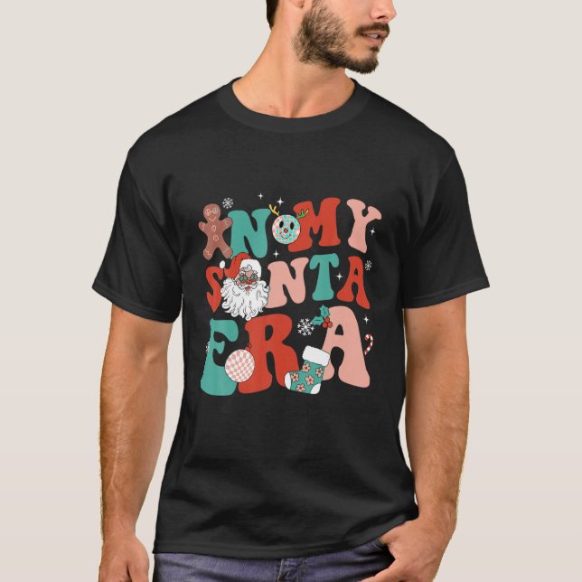 In My Santa Era Xmas Groovy Retro Christmas Holida T-Shirt (Front)