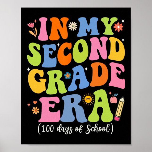 In My Second Grade Era 100 Days Of School  Poster (Front)