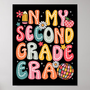 In My Second Grade Era 2nd Grade Teacher Kid Back Poster