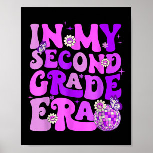 In My Second Grade Era Back To School Retro Groovy Poster