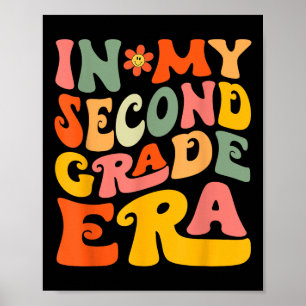 In My Second Grade Era First Day Of School Back To Poster
