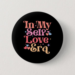 In My Self Love Era Valentine's Day Heart Love Ret 6 Cm Round Badge